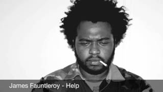 James Fauntleroy - Help