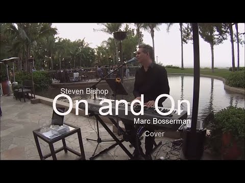 On and On -Steven Bishop-Cover-Marc Bosserman Los Angeles Pianist Vocalist