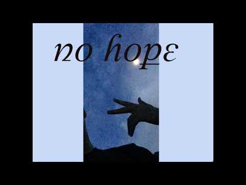 No Hope (Produced By Santos Santana and HRTLESS)