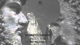 Roberto Clementi - When You (Par Grindvik Remix)