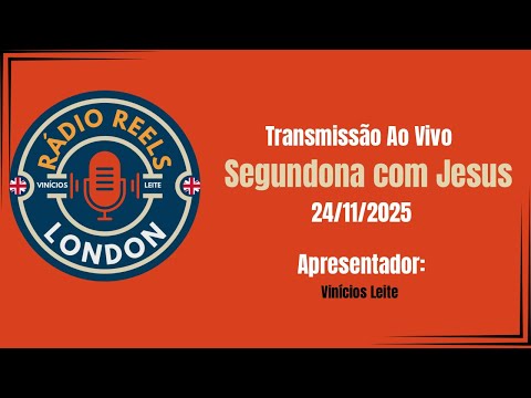 SEGUNDONA COM JESUS - TRANSMISSAO DO DIA 24/11/2025