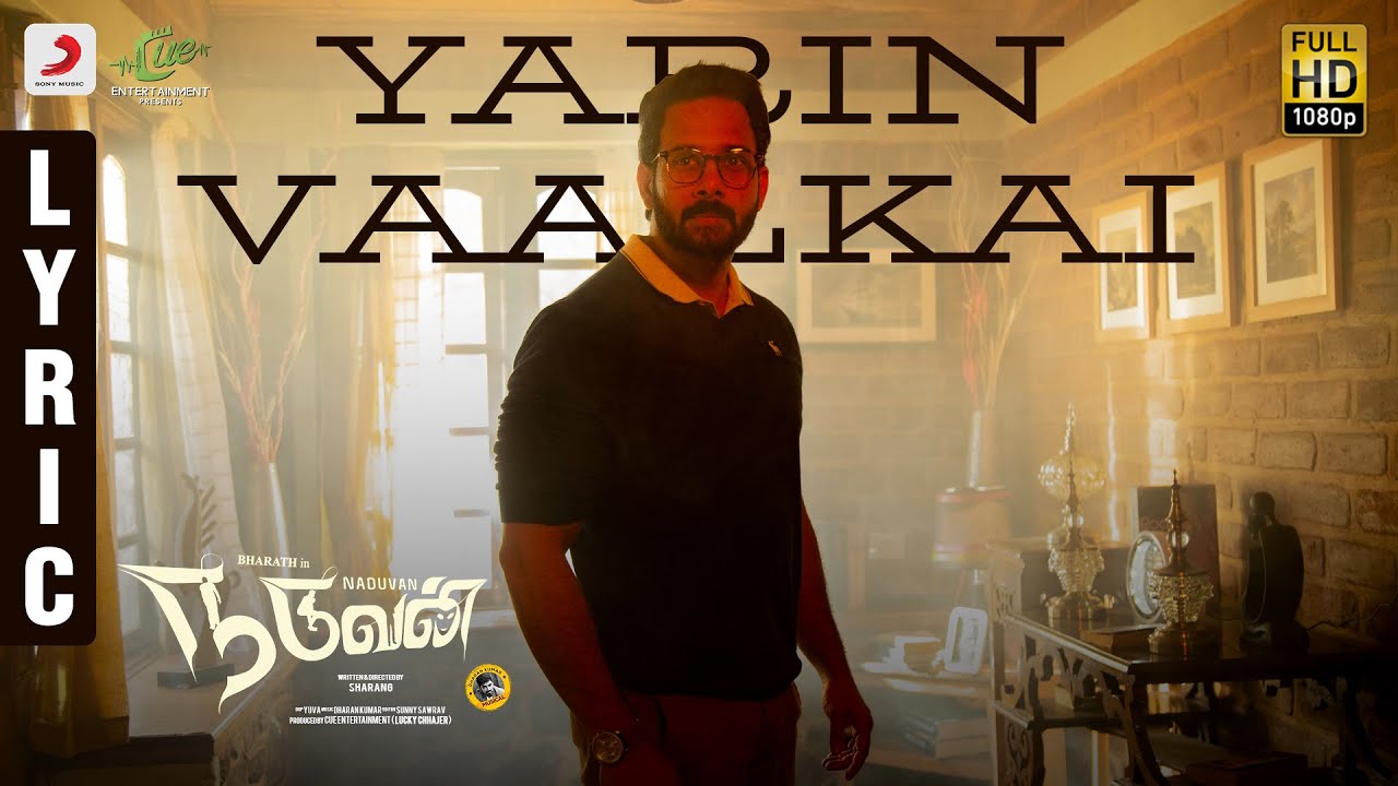 Yarin Vaalkai Song Lyrics | Naduvan