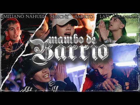 Mambo de barrio - Lapi ft iamnazag, Emiliano Nahuel, Sebiche, Amirto Baby. Prod.Chichonafi