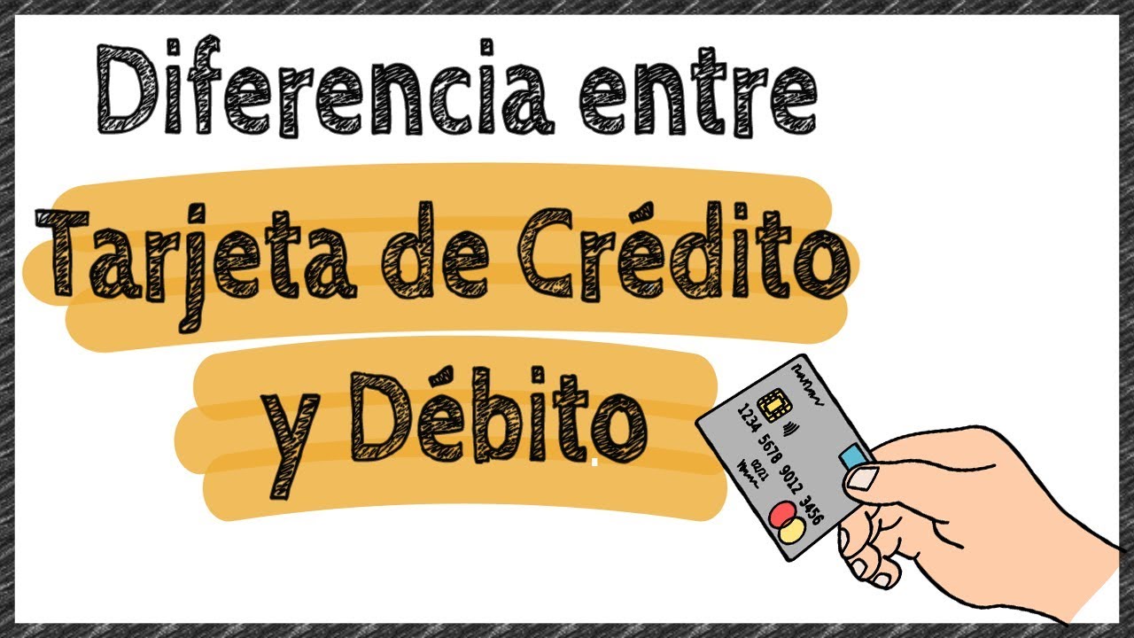 Tarjeta de crédito Vs Tarjeta de débito | ¿Qué es mejor?