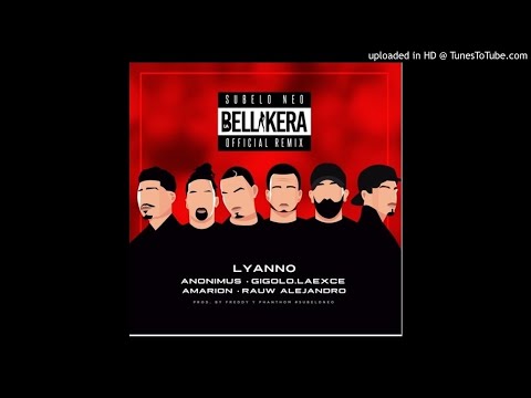 La Bellakera Remix  Lyanno Anonymous, Amarion, Rauw Alejandro, Gigolo.LaExce