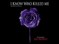I Know Who Killed Me Soundtrack - Prelude ...