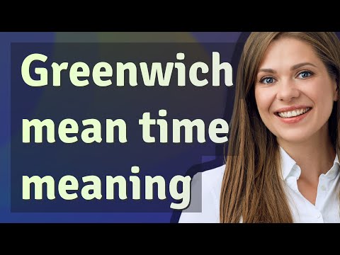 Greenwich mean time | meaning of Greenwich mean time
