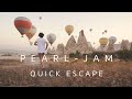 Pearl Jam Quick Escape Choreomusic Vid Pearl Jam Quick Escape Choreomusic Vid