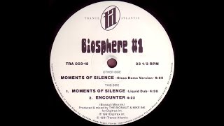 Biosphere #1 - Moments Of Silence (Liquid Dub) (Ambient 1991)