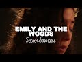 Emily and the Woods - Eye to Eye - Secret ...