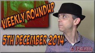 Weekly Roundup - 5th December 2014 !