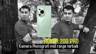 HONOR 200 PRO | Sample Video 4K Dan Gambar