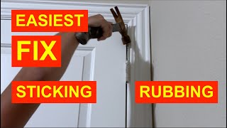 HOW TO FIX RUBBING / STICKING DOOR - FASTEST / EASIEST WAY