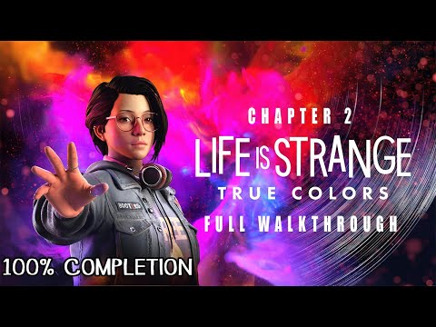 Life Is Strange: True Colors / Chapter 2 Full Walkthrough / 100% Completion / No Commentary