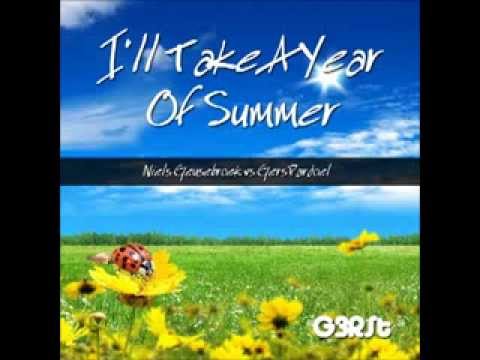 G3RSt   I'll Take A Year Of Summer (Niels Geusenbroek vs Gers Pardoel)