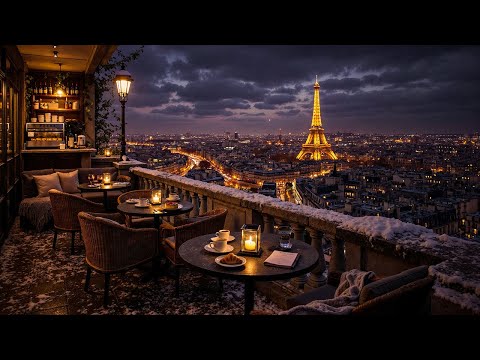 Paris Winter Rooftop Jazz ☕ Cozy Evening Café Ambience & Relaxing Jazz Music for Study, Focus