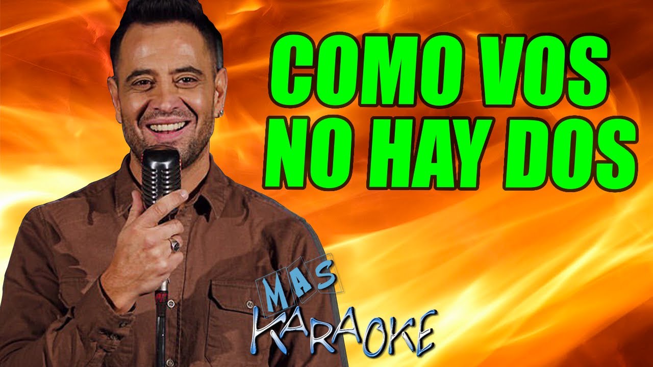 Como Vos No Hay Dos