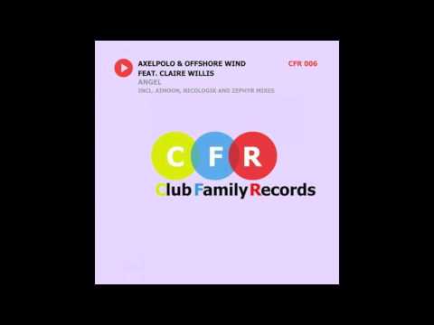 AxelPolo & Offshore Wind feat Claire Wills - Angel (Nicologik and Zephyr Remix) &Gomorrah