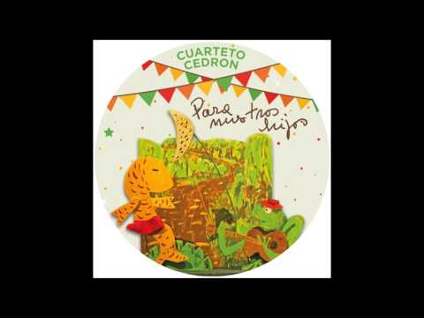 La casa del asiento de tortuga - Cuarteto Cedrón "Para nuestros hijos"