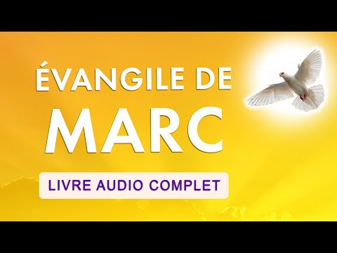, title : 'ÉVANGILE de MARC 🙏 LIVRE AUDIO COMPLET 🙏 NOUVEAU TESTAMENT'
