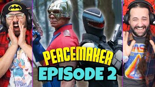 PEACEMAKER 1x2 REACTION!! “Best Friends, For Never Episode 2 Breakdown  | Review | DCEU by The Reel Rejects