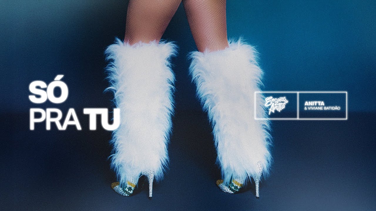 Anitta, Viviane Batidão - Só Pra Tu (Lyric Video Oficial)