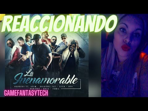 (reaction)la inenamorable - Dubosky Ft. Akim-Original Fat-Sech-Bca-Robinho-Boza-Yemil