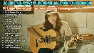 Download lagu Lagu Kenangan Nostalgia 2025 Paling Dicari Penuh Kenangan mp3 Download lagu Lagu Kenangan Nostalgia 2025 Paling Dicari Penuh Kenangan mp3