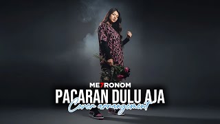Download lagu PACARAN DULU AJA - AQEELA CALISTA | Cover By ME7RONOM #musik  mp3