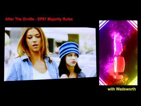After the Orville EP07 Majority Rules ATO with Wadsworth