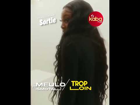 Meulo ft IsmotaL - trop loin | #music #melody #love #africa #tiktokvideo #shortsvideo #shorts