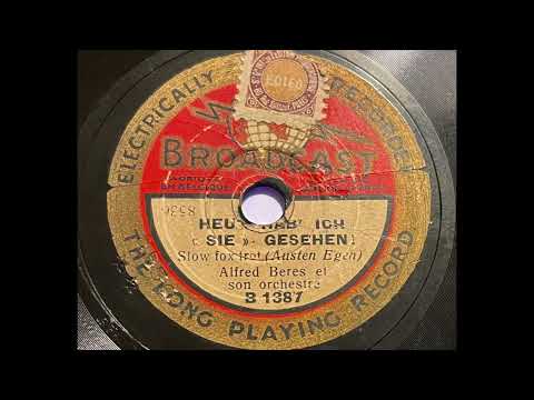 Alfred Beres - Heut' hab' ich sie gesehen