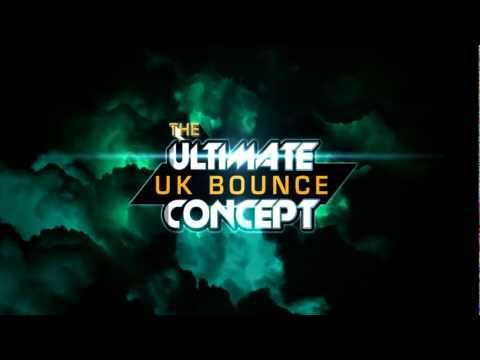 The Ultimate "Uk Bounce" Concept
