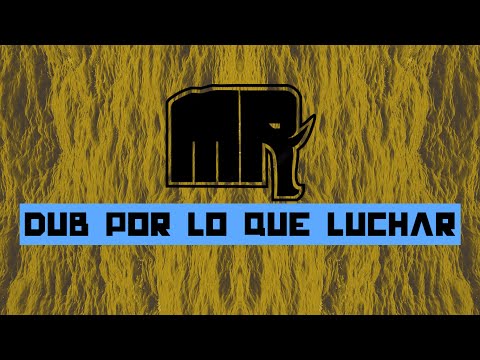 MEDITERRANEAN ROOTS - Dub por lo que luchar (Mix by Roberto Sánchez)