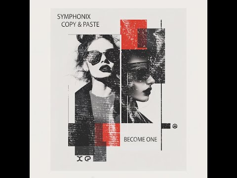 Symphonix, Copy & Paste - Become One - Official