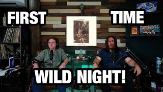 Wild Night - Van Morrison - FIRST TIME REACTION! - Andy &amp; Alex