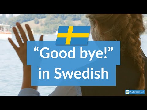 How to Say Good Bye in Swedish and Other Useful Phrases