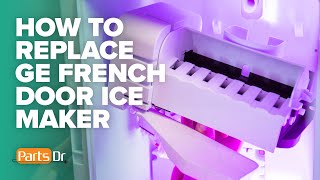 How to Replace GE Ice Maker in the Door on a French Door Refrigerator