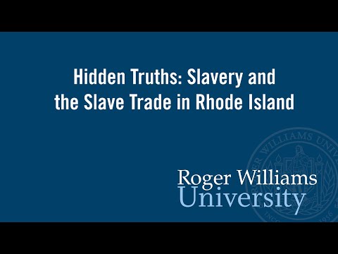 Hidden Truths: Slavery and the Slave Trade in Rhode Island