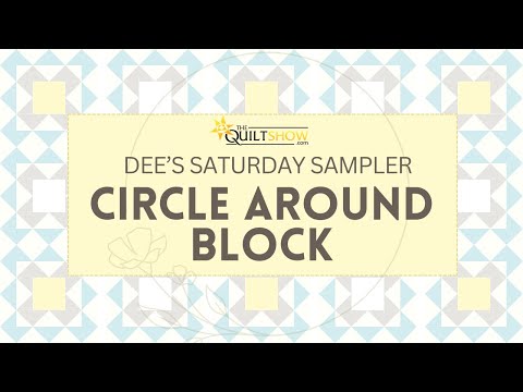 Dee's Saturday Sampler - Circle Around Block