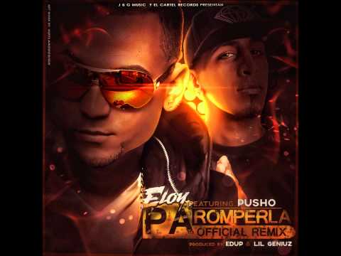 Eloy Ft  Pusho - Pa Romperla (Video Music) (Original) ★ REGGAETON 2014 ★