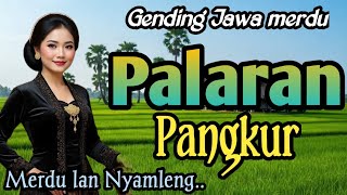 Download lagu GENDING JAWA MERDU || PALARAN PANGKUR ~ MERDU LAN NYAMLENG TENAN mp3