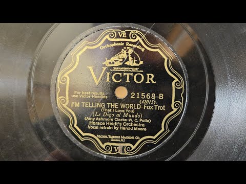 I'm Telling The World (1928) - Horace Heidt's Orchestra - Victor 21568