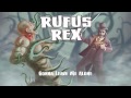 Rufus Rex - Worlds In-Between (Official Lyrics Video ...