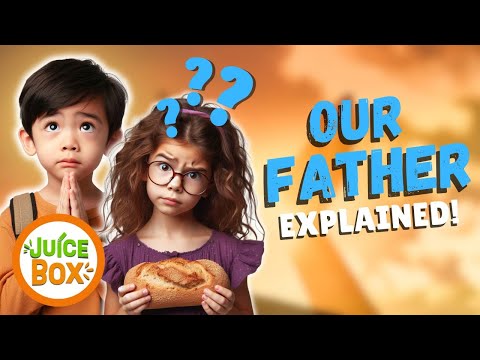 OUR FATHER prayer explained for kids!