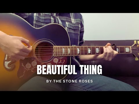 Beautiful Thing - The Stone Roses