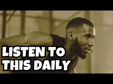 LISTEN TO THIS DAILY AND DOMINATE EVERY DAY - Motivational Speech