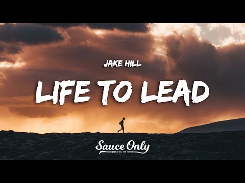 Jake Hill - Life to Lead (Lyrics)