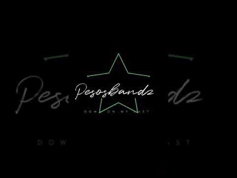 Pesosbandz “Down On My Last “  (Official audio )