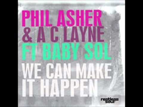 Phil Asher & A.C. Layne ft. Baby Sol - We Can Make It Happen (Vox Dub)